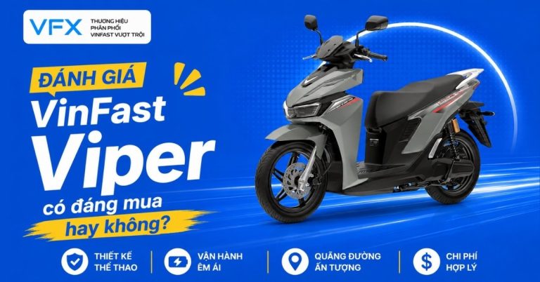 Đánh giá VinFast Viper 2026: Có đáng mua không? Khả năng vận hành và chi phí sử dụng thực tế