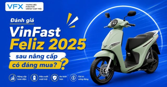 đánh giá vinfast feliz 2025