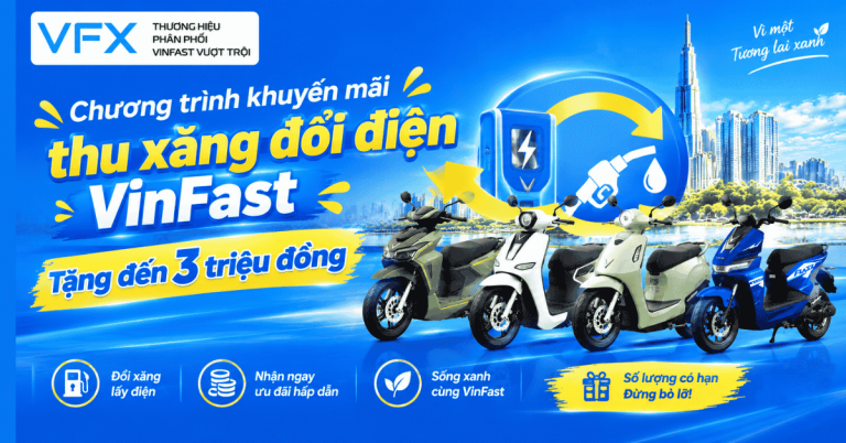 Chương trình khuyến mãi thu xăng đổi điện VinFast: Tặng đến 3 triệu đồng