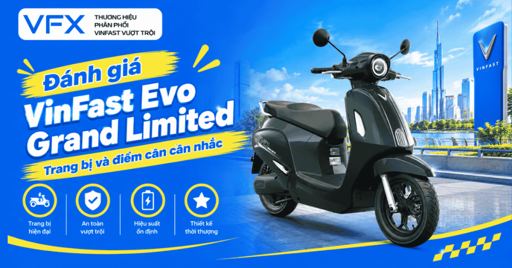 Đánh giá VinFast Evo Grand Limited: Trang bị và điểm cần cân nhắc
