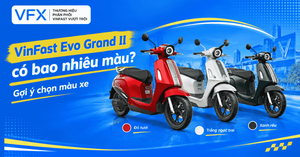 Có nên mua VinFast Evo Grand II? Ưu nhược điểm và nhu cầu phù hợp